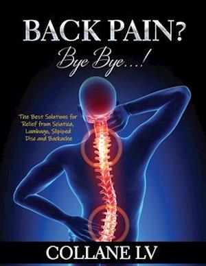 BACK PAIN? BYE BYE...!