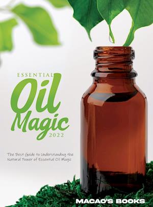 Essential Oil Magic 2022