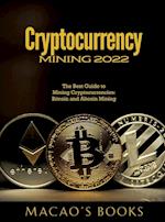 Cryptocurrency Mining 2022