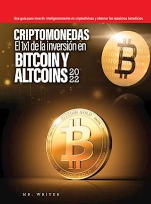 Criptomonedas El 1x1 de la inversión en Bitcoin y Altcoins 2022