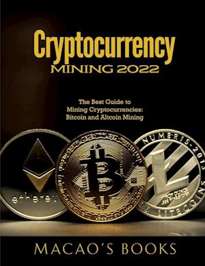 Cryptocurrency Mining 2022