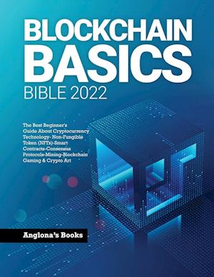 BLOCKCHAIN BASICS BIBLE 2022