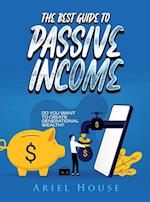 THE BEST GUIDE TO PASSIVE INCOME