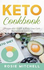 Keto Cookbook: Recipes for Quick & Easy Low-Carb Homemade Cooking