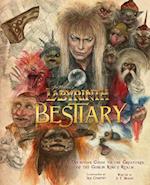 Labyrinth: Bestiary - A Definitive Guide to The Creatures of the Goblin King's Realm