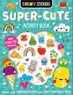 Shiny Stickers Super-Cute Activity Book