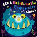 God's Unbelievable Underwater Creatures