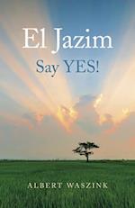 El Jazim – Say YES!
