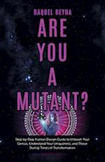 Are You a Mutant?