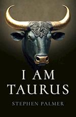 I Am Taurus