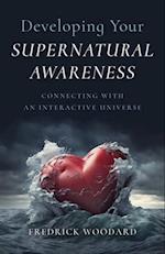 Developing Your Supernatural Awareness