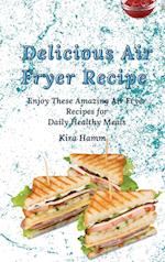 Delicious Air Fryer Recipes