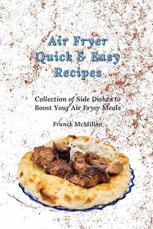 Air Fryer Quick & Easy Recipes