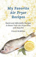 My Favorite Air Fryer Recipes