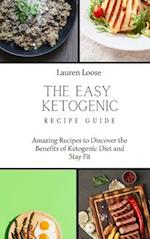 The Easy Ketogenic Recipe Guide