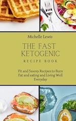 The Fast Ketogenic Diet Recipe Book