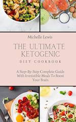 The Ultimate Ketogenic Diet Cookbook