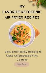 My Favorite Ketogenic Air Freyer Recipes