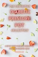 The Definitive Diabetic Pressure Pot Collection