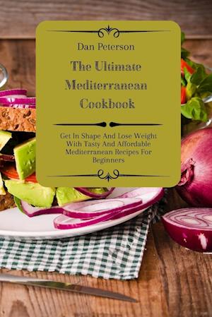 The Ultimate Mediterranean Cookbook