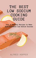 The Best Low Sodium Cooking Guide