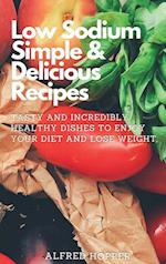 Low Sodium Simple & Delicious Recipes