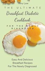 The Ultimate Breakfast Diabetic Cookbook For The Newly Diagnosed
