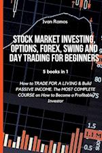 Stock Market Investing, Options, Forex, Swing and Day Trading for Beginners