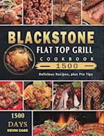 Blackstone Flat Top Grill Cookbook 1500