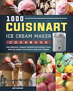 1000 Cuisinart Ice Cream Maker Cookbook