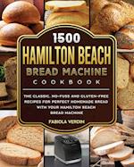 1500 Hamilton Beach Bread Machine Cookbook