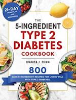 The 5-Ingredient Type 2 Diabetes Cookbook