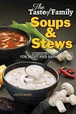THE TASTE OF FAMILY SOUPS AND STEWS