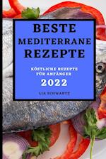 BESTE MEDITERRANE REZEPTE 2022