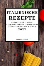 ITALIENISCHE REZEPTE 2022