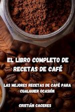 EL LIBRO COMPLETO DE RECETAS DE CAFÉ