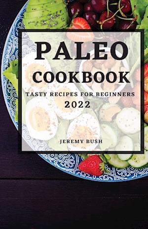 PALEO COOKBOOK 2022