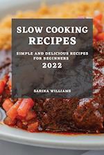 SLOW COOKING RECIPES 2022