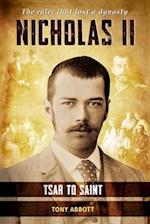 Nicholas II: Tsar to Saint 