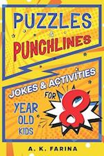 Puzzles & Punchlines: Jokes & Activities for 8 Year Old Kids 