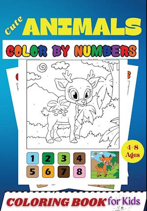 Cute Animals COLOR BY NUMBERS Coloring Book for Kids Ages 4-8