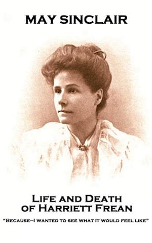 Life and Death of Harriett Frean