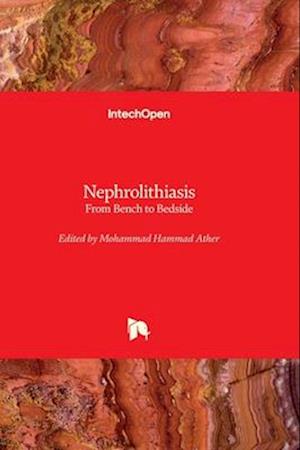 Nephrolithiasis - From Bench to Bedside