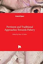 Pertinent and Traditional Approaches Towards Fishery 