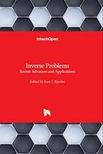 Inverse Problems - Recent Advances and Applications 