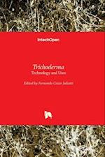 Trichoderma - Technology and Uses 