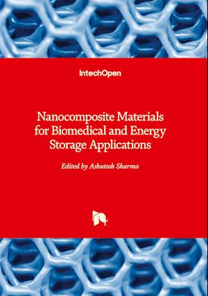 Nanocomposite Materials for Biomedical and Energy Storage Applications