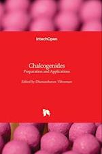 Chalcogenides - Preparation and Applications 