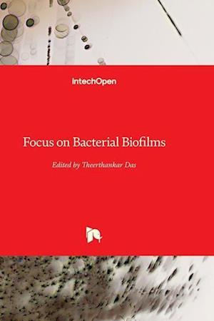 Focus on Bacterial Biofilms