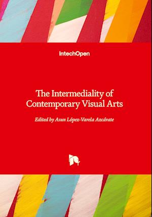 The Intermediality of Contemporary Visual Arts